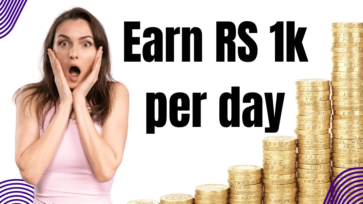 How can I get 1k in a day?